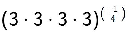 A LaTex expression showing (3 times 3 times 3 times 3) to the power of (-1 over 4 )