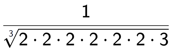 A LaTex expression showing 1 over 3-th root of 2 times 2 times 2 times 2 times 2 times 2 times 3