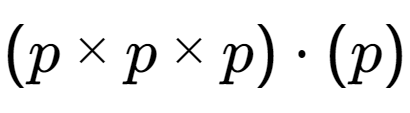 A LaTex expression showing (p multiplied by p multiplied by p) times (p)