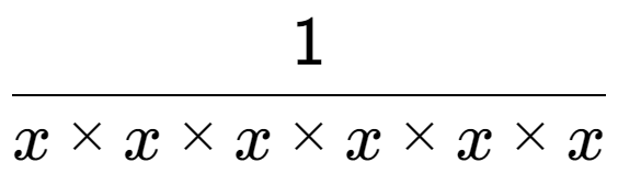 A LaTex expression showing 1 over x multiplied by x multiplied by x multiplied by x multiplied by x multiplied by x