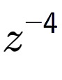 A LaTex expression showing z to the power of -4