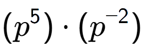 A LaTex expression showing (p to the power of 5 ) times (p to the power of -2 )
