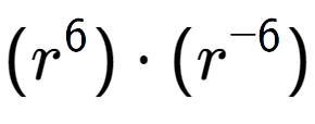 A LaTex expression showing (r to the power of 6 ) times (r to the power of -6 )