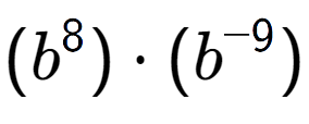 A LaTex expression showing (b to the power of 8 ) times (b to the power of -9 )