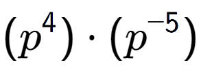 A LaTex expression showing (p to the power of 4 ) times (p to the power of -5 )