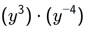 A LaTex expression showing (y to the power of 3 ) times (y to the power of -4 )