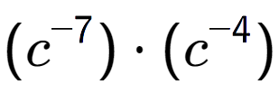 A LaTex expression showing (c to the power of -7 ) times (c to the power of -4 )