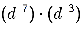 A LaTex expression showing (d to the power of -7 ) times (d to the power of -3 )