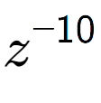 A LaTex expression showing z to the power of -10