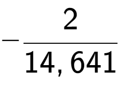 A LaTex expression showing -2 over 14,641