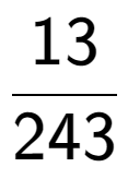 A LaTex expression showing 13 over 243