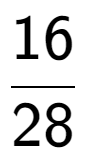 A LaTex expression showing 16 over 28