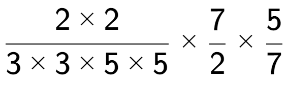 A LaTex expression showing 2 multiplied by 2 over 3 multiplied by 3 multiplied by 5 multiplied by 5 multiplied by 7 over 2 multiplied by 5 over 7