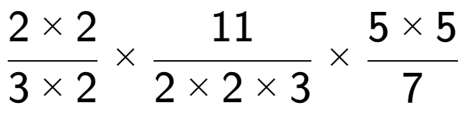 A LaTex expression showing 2 multiplied by 2 over 3 multiplied by 2 multiplied by 11 over 2 multiplied by 2 multiplied by 3 multiplied by 5 multiplied by 5 over 7