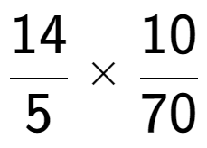 A LaTex expression showing 14 over 5 multiplied by 10 over 70