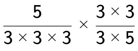 A LaTex expression showing 5 over 3 multiplied by 3 multiplied by 3 multiplied by 3 multiplied by 3 over 3 multiplied by 5