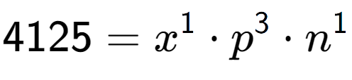 A LaTex expression showing 4125 = x to the power of 1 times p to the power of 3 times n to the power of 1