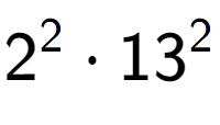 A LaTex expression showing 2 to the power of 2 times 13 to the power of 2