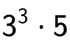 A LaTex expression showing 3 to the power of 3 times 5