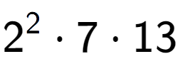 A LaTex expression showing 2 to the power of 2 times 7 times 13