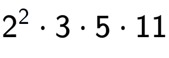 A LaTex expression showing 2 to the power of 2 times 3 times 5 times 11