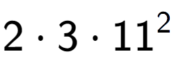 A LaTex expression showing 2 times 3 times 11 to the power of 2