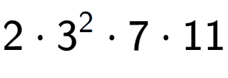 A LaTex expression showing 2 times 3 to the power of 2 times 7 times 11