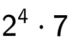 A LaTex expression showing 2 to the power of 4 times 7