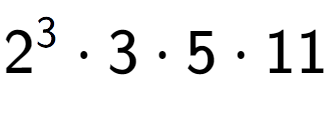 A LaTex expression showing 2 to the power of 3 times 3 times 5 times 11