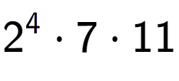 A LaTex expression showing 2 to the power of 4 times 7 times 11