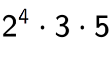 A LaTex expression showing 2 to the power of 4 times 3 times 5