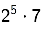 A LaTex expression showing 2 to the power of 5 times 7