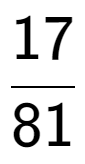 A LaTex expression showing 17 over 81