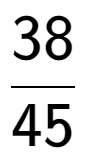 A LaTex expression showing 38 over 45