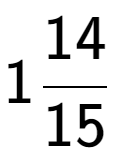 A LaTex expression showing 114 over 15