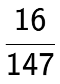 A LaTex expression showing 16 over 147