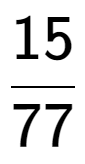 A LaTex expression showing 15 over 77