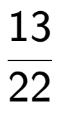 A LaTex expression showing 13 over 22