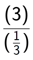 A LaTex expression showing (3) over (\frac{1 {3})}