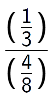 A LaTex expression showing (\frac{1 over 3 )}{(4 over 8 )}