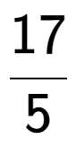 A LaTex expression showing 17 over 5