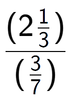 A LaTex expression showing (2\frac{1 over 3 )}{(3 over 7 )}