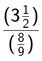 A LaTex expression showing (3\frac{1 over 2 )}{(8 over 9 )}