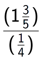 A LaTex expression showing (1\frac{3 over 5 )}{(1 over 4 )}