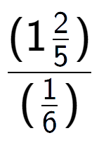 A LaTex expression showing (1\frac{2 over 5 )}{(1 over 6 )}