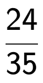 A LaTex expression showing 24 over 35