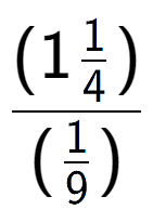 A LaTex expression showing (1\frac{1 over 4 )}{(1 over 9 )}