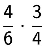 A LaTex expression showing 4 over 6 times 3 over 4