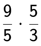 A LaTex expression showing 9 over 5 times 5 over 3