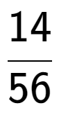 A LaTex expression showing 14 over 56